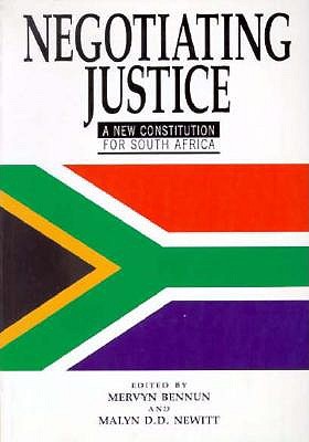 Image du vendeur pour Negotiating Justice: A New Constitution for South Africa (Paperback or Softback) mis en vente par BargainBookStores