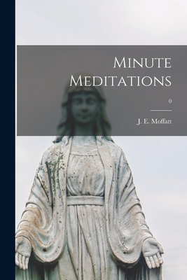 Bild des Verkufers fr Minute Meditations; 0 (Paperback or Softback) zum Verkauf von BargainBookStores