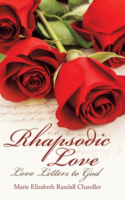 Seller image for Rhapsodic Love: Love Letters to God (Hardback or Cased Book) for sale by BargainBookStores