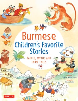 Seller image for Burmese Children's Favorite Stories: Fables, Myths and Fairy Tales (Hardback or Cased Book) for sale by BargainBookStores