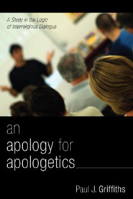 Bild des Verkufers fr An Apology for Apologetics: A Study in the Logic of Interreligious Dialogue (Paperback or Softback) zum Verkauf von BargainBookStores