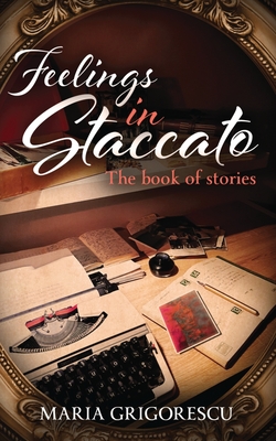 Image du vendeur pour Feelings in Staccato: The Book of Stories (Paperback or Softback) mis en vente par BargainBookStores