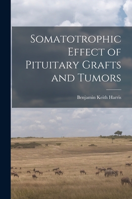 Bild des Verkufers fr Somatotrophic Effect of Pituitary Grafts and Tumors (Paperback or Softback) zum Verkauf von BargainBookStores