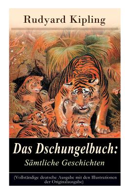 Image du vendeur pour Das Dschungelbuch: Moglis Siegeslied + Toomai, der Liebling der Elefanten + Des K�nigs Ankus + Tiger - Tiger! + Rikki-Tikki-Tavi . (Paperback or Softback) mis en vente par BargainBookStores