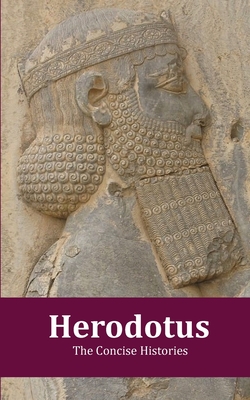 Seller image for Herodotus - The Concise Histories (Paperback or Softback) for sale by BargainBookStores