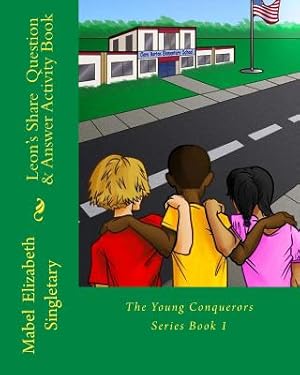 Imagen del vendedor de Leon's Share Question & Answer Activity Book: The Young Conquerors Series Book 1 (Paperback or Softback) a la venta por BargainBookStores