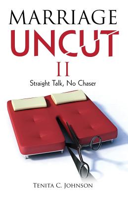 Bild des Verkufers fr Marriage Uncut II: Straight Talk, No Chaser (Paperback or Softback) zum Verkauf von BargainBookStores