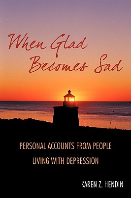 Seller image for When Glad Becomes Sad: Personal Accounts From People Living With Depression (Paperback or Softback) for sale by BargainBookStores