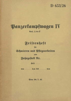 Seller image for D 653/26 Panzerkampfwagen IV Fristenheft f�r Schmieren und Pflegearbeiten: 1941 - Neuauflage 2022 (Paperback or Softback) for sale by BargainBookStores
