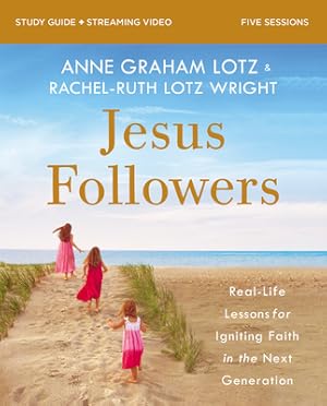 Seller image for Jesus Followers Bible Study Guide Plus Streaming Video: Real-Life Lessons for Igniting Faith in the Next Generation (Paperback or Softback) for sale by BargainBookStores