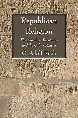 Seller image for Republican Religion: The American Revolution and the Cult of Reason (Paperback or Softback) for sale by BargainBookStores