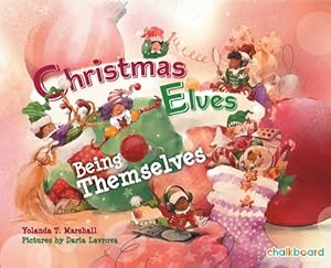 Seller image for Christmas Elves Being Themselves (Hardback or Cased Book) for sale by BargainBookStores