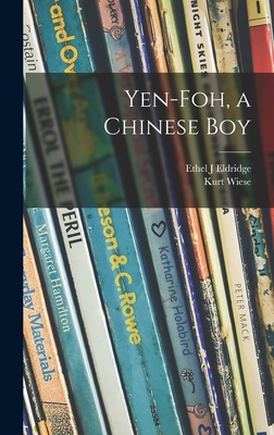 Image du vendeur pour Yen-foh, a Chinese Boy (Hardback or Cased Book) mis en vente par BargainBookStores