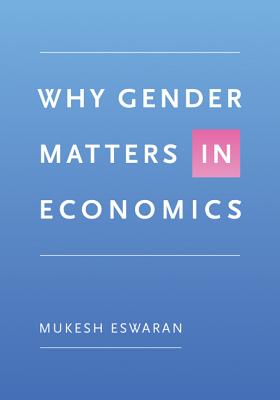 Image du vendeur pour Why Gender Matters in Economics (Hardback or Cased Book) mis en vente par BargainBookStores