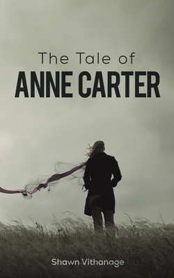 Bild des Verkufers fr The Tale of Anne Carter (Paperback or Softback) zum Verkauf von BargainBookStores