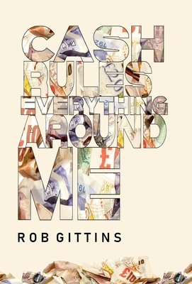 Seller image for Cash Rules Everything Around Me (Hardback or Cased Book) for sale by BargainBookStores