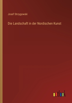 Imagen del vendedor de Die Landschaft in der Nordischen Kunst (Paperback or Softback) a la venta por BargainBookStores