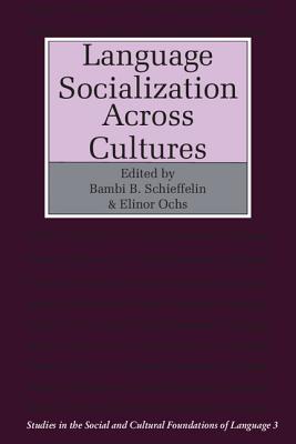 Image du vendeur pour Language Socialization Across Cultures (Paperback or Softback) mis en vente par BargainBookStores