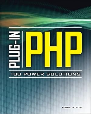 Seller image for Plug-In Php: 100 Power Solutions: Simple Solutions to Practical PHP Problems (Paperback or Softback) for sale by BargainBookStores