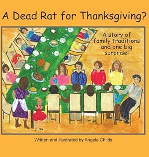 Seller image for A Dead Rat for Thanksgiving?: A Story of Family Traditions . and One Big Surprise (Hardback or Cased Book) for sale by BargainBookStores