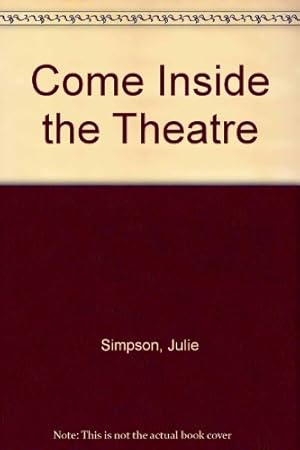 Imagen del vendedor de Come Inside the Theatre a la venta por WeBuyBooks