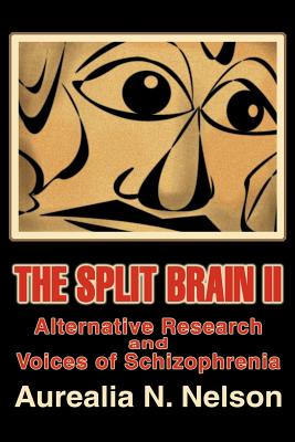 Seller image for The Split Brain II: Alternative Research and Voices of Schizophrenia (Paperback or Softback) for sale by BargainBookStores