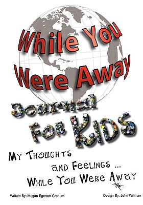 Seller image for While You Were Away: Absence Journal for Children (Paperback or Softback) for sale by BargainBookStores
