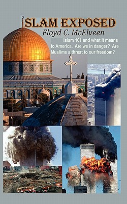 Image du vendeur pour Islam Exposed: Islam 101 and What It Means to America. Are We in Danger? Are Muslims a Real Threat to Our Freedom? (Paperback or Softback) mis en vente par BargainBookStores
