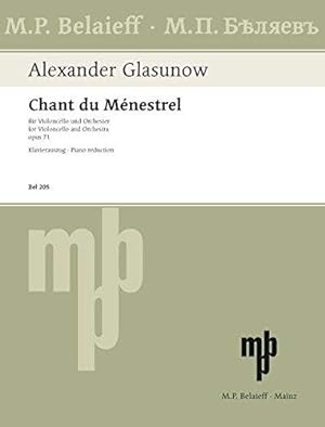 Seller image for BELAIEFF GLASUNOW ALEXANDER - CHANT DU MENESTREL OP.71 Classical sheets Cello for sale by WeBuyBooks