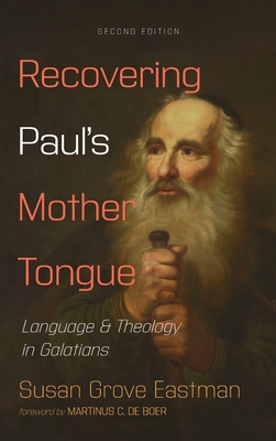 Seller image for Recovering Paul's Mother Tongue, Second Edition: Language and Theology in Galatians (Hardback or Cased Book) for sale by BargainBookStores