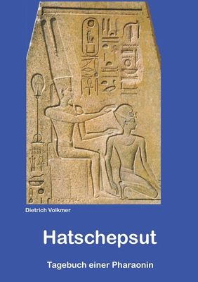 Bild des Verkufers fr Hatschepsut: Tagebuch einer Pharaonin (Paperback or Softback) zum Verkauf von BargainBookStores
