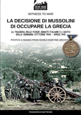 Immagine del venditore per La decisione di Mussolini di occupare la Grecia (Paperback or Softback) venduto da BargainBookStores