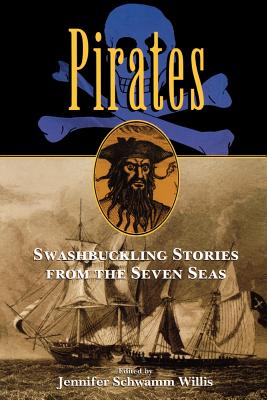 Bild des Verkufers fr Pirates: Swashbuckling Stories from the Seven Seas (Paperback or Softback) zum Verkauf von BargainBookStores