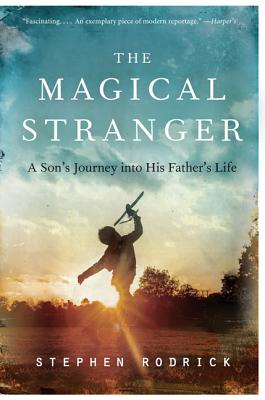 Seller image for The Magical Stranger: A Son's Journey Into His Father's Life (Paperback or Softback) for sale by BargainBookStores