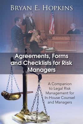 Seller image for Agreements, Forms and Checklists for Risk Managers: A Companion to Legal Risk Management for In-House Counsel and Managers (Paperback or Softback) for sale by BargainBookStores