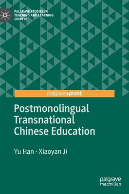 Seller image for Postmonolingual Transnational Chinese Education (Hardback or Cased Book) for sale by BargainBookStores