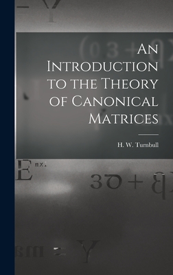 Bild des Verkufers fr An Introduction to the Theory of Canonical Matrices (Hardback or Cased Book) zum Verkauf von BargainBookStores