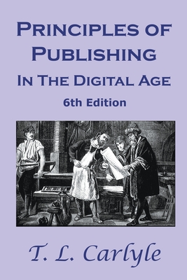 Immagine del venditore per Principles of Publishing In The Digital Age: 6th Edition (Paperback or Softback) venduto da BargainBookStores