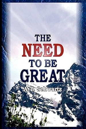 Seller image for Need to Be Great : The Magic of Thinking Big for sale by GreatBookPrices