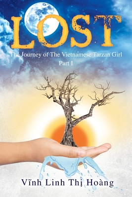 Seller image for Lost: The Journey of The Vietnamese Tarzan Girl - Part I (Paperback or Softback) for sale by BargainBookStores