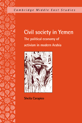 Seller image for Civil Society in Yemen: The Political Economy of Activism in Modern Arabia (Paperback or Softback) for sale by BargainBookStores