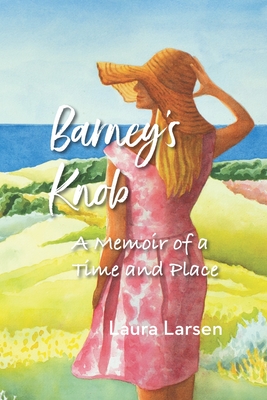 Seller image for Barney's Knob: A Memoir of a Time and Place (Paperback or Softback) for sale by BargainBookStores