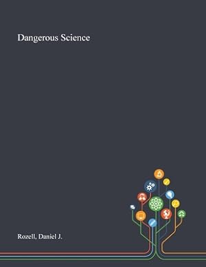 Image du vendeur pour Dangerous Science (Paperback or Softback) mis en vente par BargainBookStores