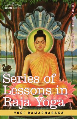 Bild des Verkufers fr Series of Lessons in Raja Yoga (Hardback or Cased Book) zum Verkauf von BargainBookStores