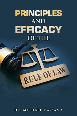 Imagen del vendedor de Principles and Efficacy of the Rule of Law (Paperback or Softback) a la venta por BargainBookStores