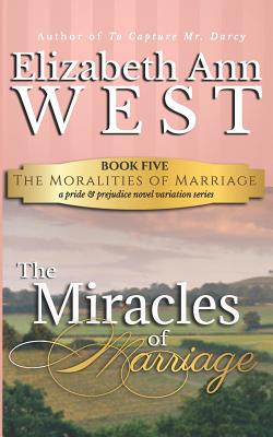 Image du vendeur pour The Miracles of Marriage: A Pride and Prejudice Novel Variation (Paperback or Softback) mis en vente par BargainBookStores