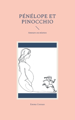 Seller image for P�n�lope et Pinocchio: Amours en miettes (Paperback or Softback) for sale by BargainBookStores