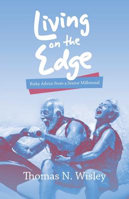 Seller image for Living on the Edge: Risky Advice from a Senior Millennial (Paperback or Softback) for sale by BargainBookStores