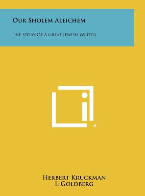 Seller image for Our Sholem Aleichem: The Story Of A Great Jewish Writer (Hardback or Cased Book) for sale by BargainBookStores