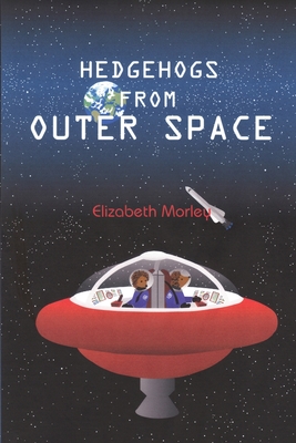 Seller image for Hedgehogs from Outer Space - paperback colour (Paperback or Softback) for sale by BargainBookStores